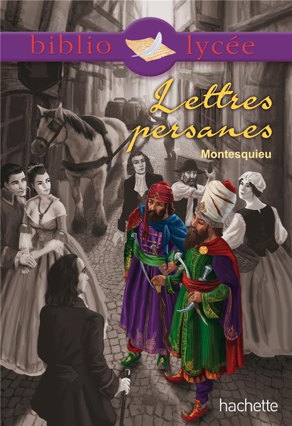 Montesquieu - BIBLIOLYCEE - LETTRES PERSANES DE MONTESQUIEU Montesquieu - BIBLIOLYCEE - LETTRES PERSANES DE MONTESQUIEU